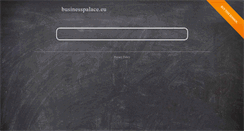 Desktop Screenshot of businesspalace.eu